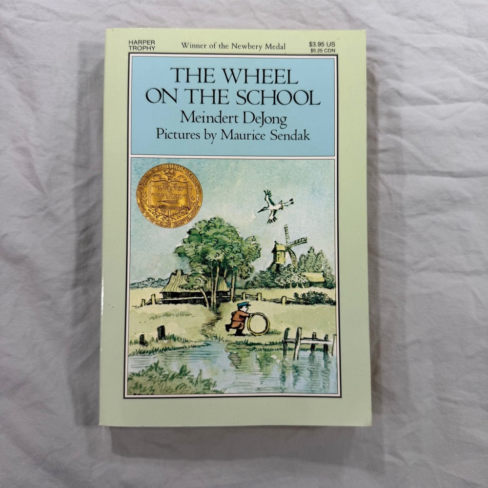 The Wheel on the School Meindert DeJong Maurice Sendak Newbery Medal Paperback